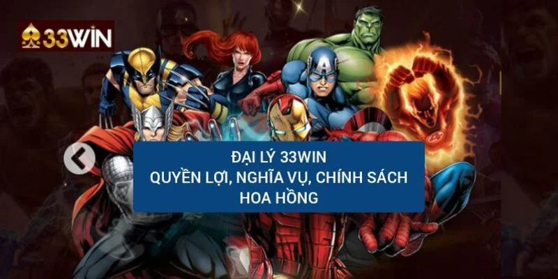 dai-ly-33win-quyen-loi-nghia-vu-muc-chiet-khau