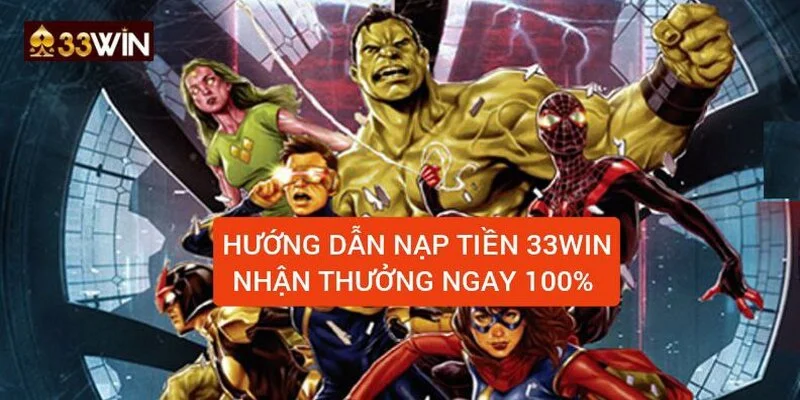 huong-dan-nap-tien-33win-nhan-thuong-100