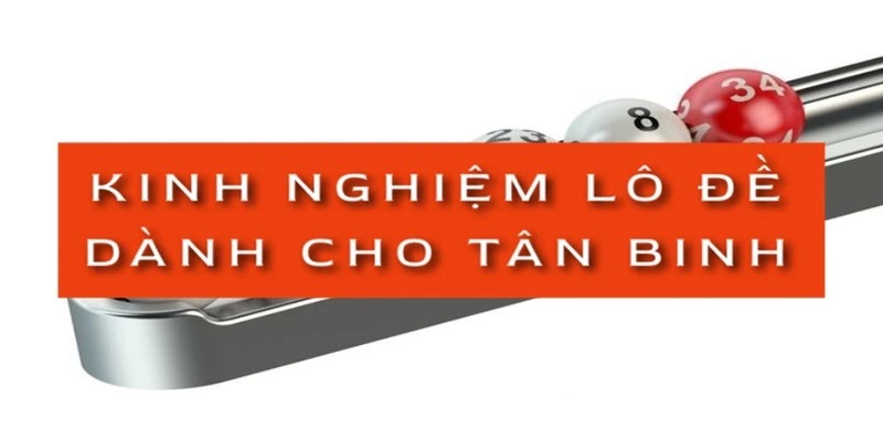 kinh-nghiem-lo-de-danh-cho-tan-binh